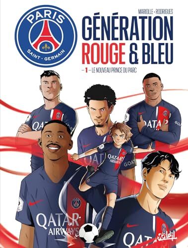 paris saint-germain génération rouge et bleue - le nouveau prince du parc [1]