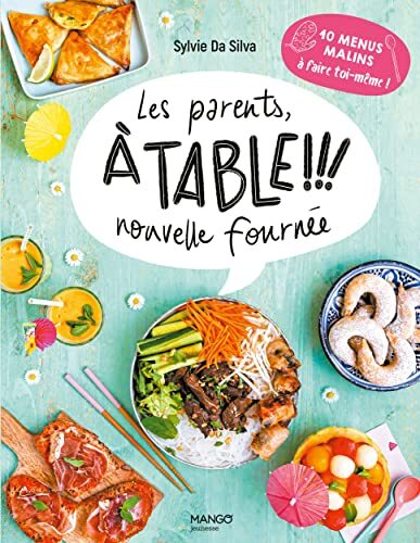 les parents, à table ! ! !  