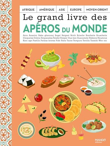 le grand livre des apéros du monde  
