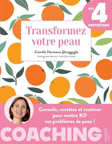 transformez votre peau en 4 semaines