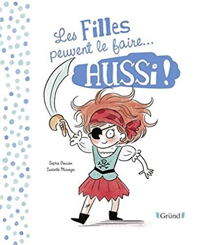 les filles peuvent le faire aussi !  