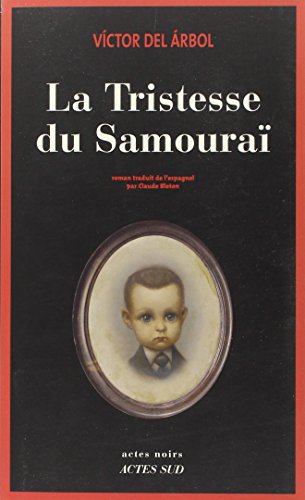 la tristesse du samouraï  