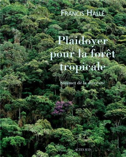 plaidoyer pour la forêt tropicale
