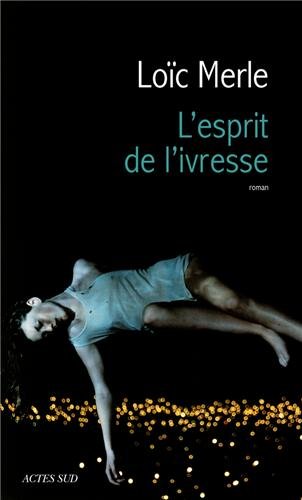 l' esprit de l'ivresse  