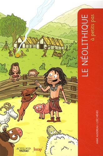 le néolithique à petits pas  