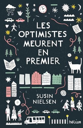 les optimistes meurent en premier  