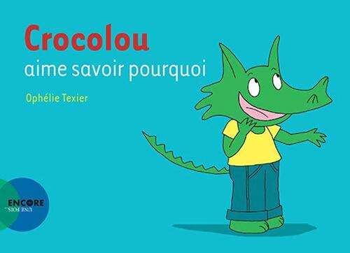 crocolou aime savoir pourquoi