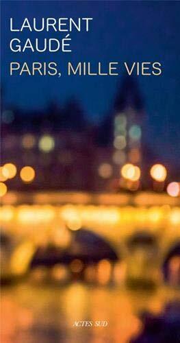 paris, mille vies : récit
