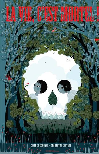 la vie, c'est mortel !  