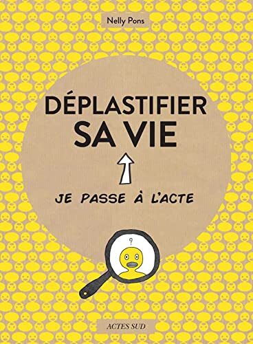 déplastifier sa vie