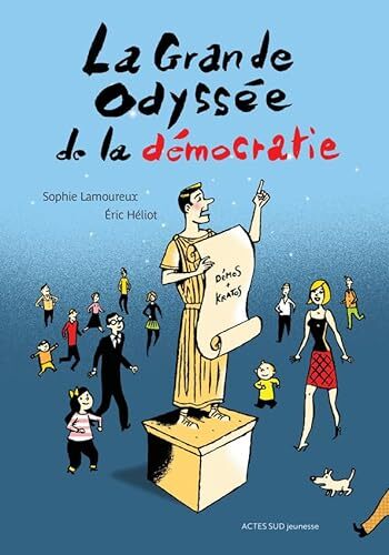 la grande odyssée de la démocratie  