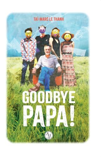 goodbye papa !