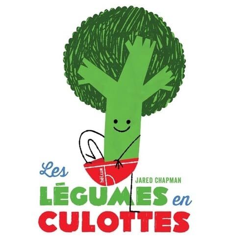 les légumes en culottes  
