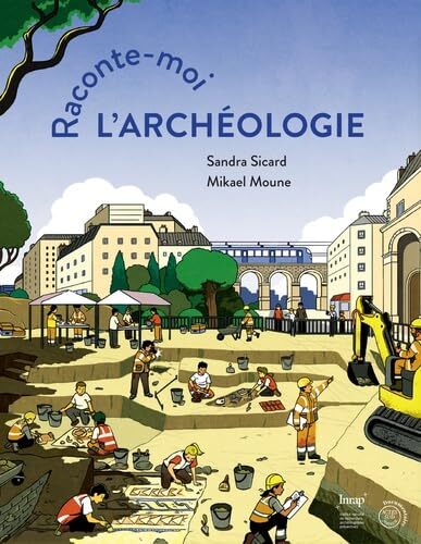 raconte-moi l'archéologie
