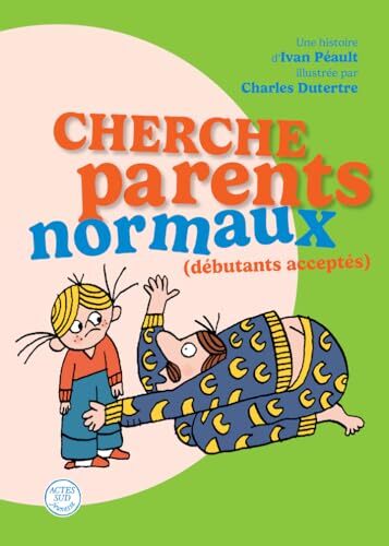 cherche parents normaux (débutants acceptés)
