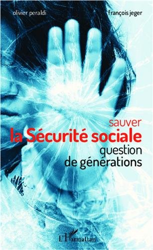 sauver la sécurité sociale, question de générations