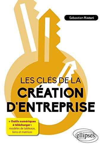 les clés de la création d'entreprise  