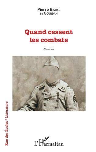 quand cessent les combats - nouvelles