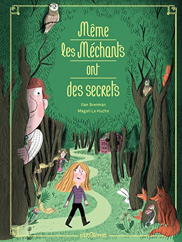 même les méchants ont des secrets