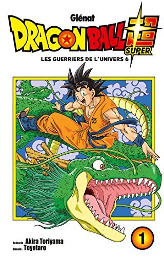 dragon ball super. 1  les guerriers de l'univers 6