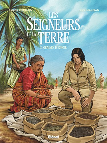 les seigneurs de la terre 3 : graines d'espoir  
