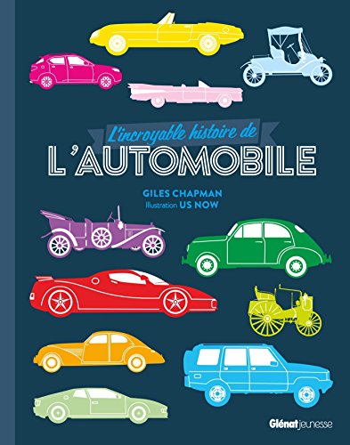 l' incroyable histoire de l'automobile  