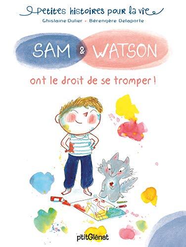 sam & watson ont le droit de se tromper !