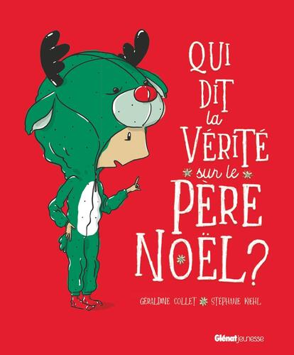 qui dit la vérité sur le père noël ?