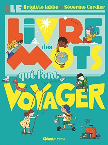 le livre des mots qui font voyager  