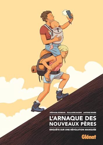 l' arnaque des nouveaux pères  