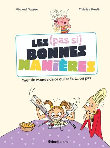 les  pas si) bonnes manières  