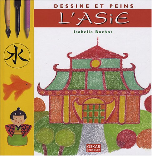 dessine et peins l'asie