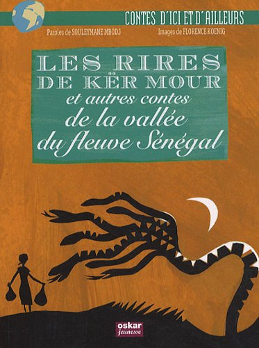 les rires de kër mour et autres contes de la vallée du fleuve sénégal  