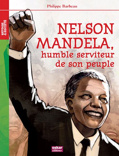 nelson mandela, humble serviteur de son peuple [50]