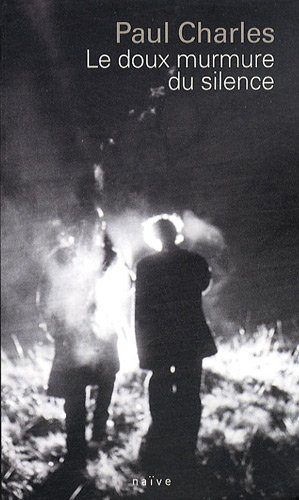 le doux murmure du silence
  
