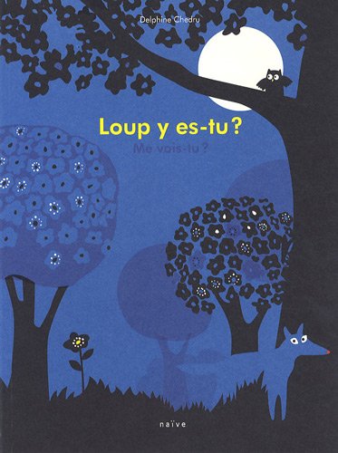 loup y es-tu ? me vois-tu ?