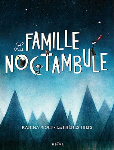 la famille noctambule  