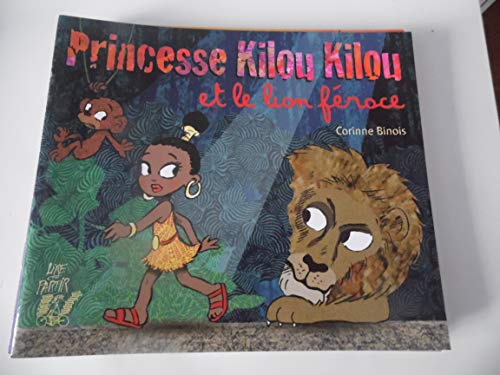 princesse kilou kilou et le lion féroce