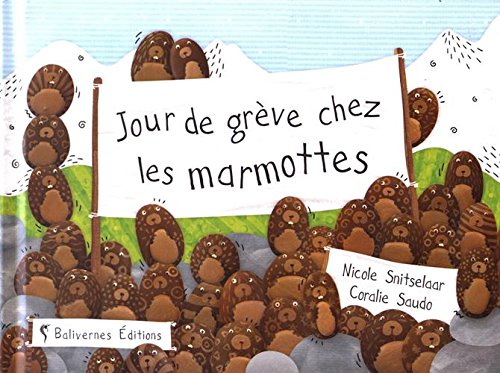 jour de grève chez les marmottes