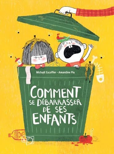 comment se débarrasser de ses enfants