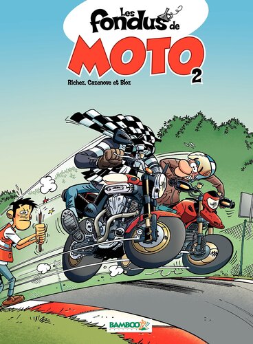 les fondus de moto  t2)   [2]