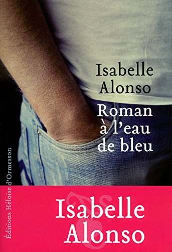 roman à l'eau de bleu