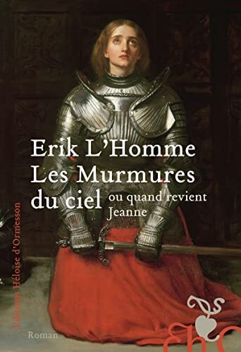 les murmures du ciel ou quand revient jeanne  