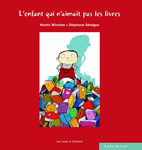 l' enfant qui n'aimait pas les livres  