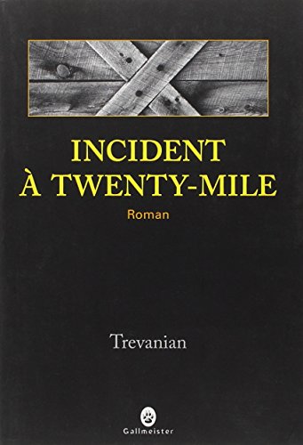 incident à twenty-mile