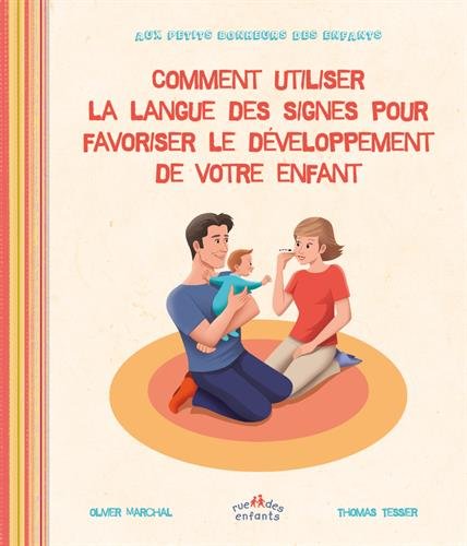 comment utiliser la langue des signes pour favoriser le développement de votre enfant