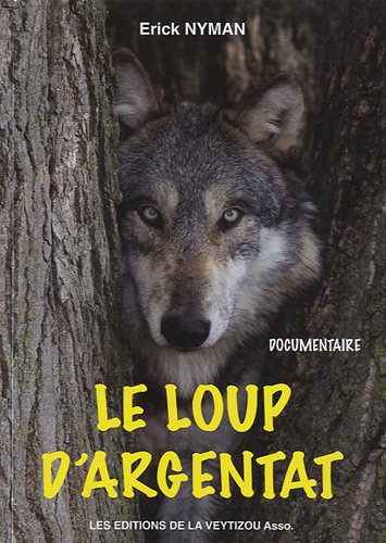 le loup d'argentat  