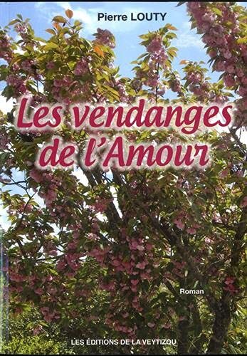 les vendanges de l'amour  