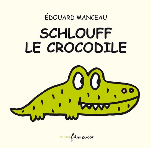 schlouff, le crocodile
