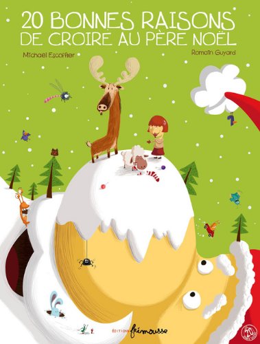 20 bonnes raisons de croire au père noël